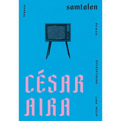 César Aira Samtalen (bok, danskt band)