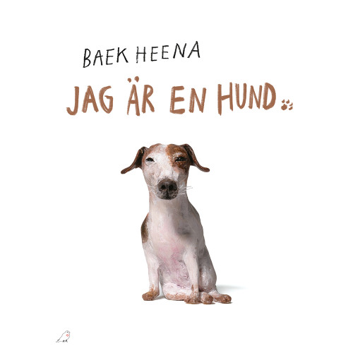 Baek Heena Jag är en hund (bok, kartonnage)