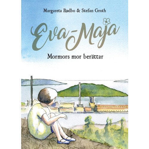 Margareta Rudbo Eva-Maja : mormors mor berättar (bok, kartonnage)