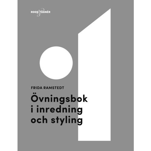 Frida Ramstedt Övningsbok i inredning och styling (häftad)
