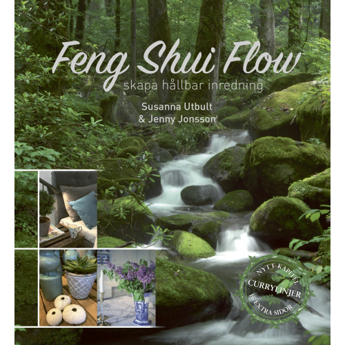 Susanna Utbult Feng shui flow : skapa hållbar inredning (inbunden)