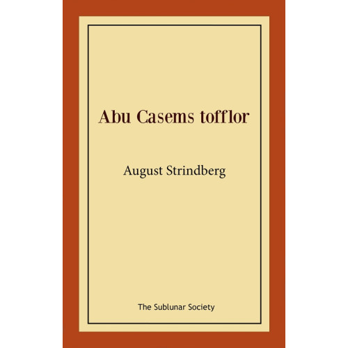 August Strindberg Abu Casems tofflor (häftad)