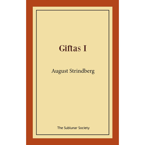 August Strindberg Giftas I (häftad)