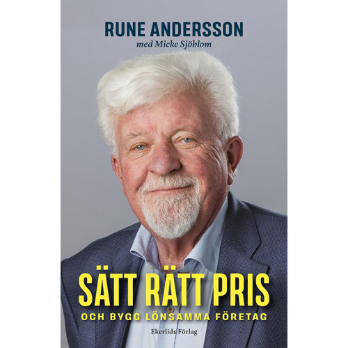 Rune Andersson Sätt rätt pris : och bygg lönsamma företag (inbunden)
