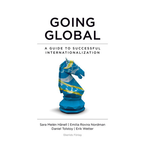 Erik Wetter Going global : a guide to succesful internationalization (bok, danskt band, eng)