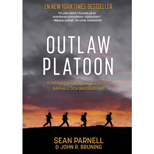 Sean Parnell Outlaw platoon : 16 månader av brutala strider, bakhåll och brödraskap (inbunden)