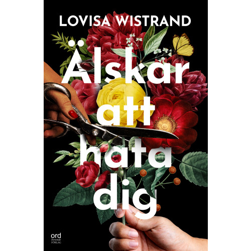 Lovisa Wistrand Älskar att hata dig (inbunden)