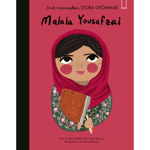 Maria Isabel Sanchez Vegara Små människor, stora drömmar. Malala Yousafzai (bok, kartonnage)