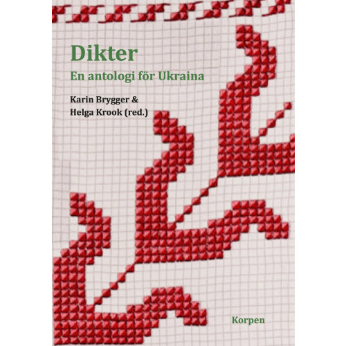 Bokförlaget Korpen Dikter : en antologi för Ukraina (häftad)