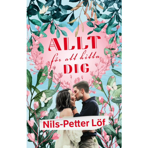 Nils-Petter Löf Allt för att hitta dig (häftad)