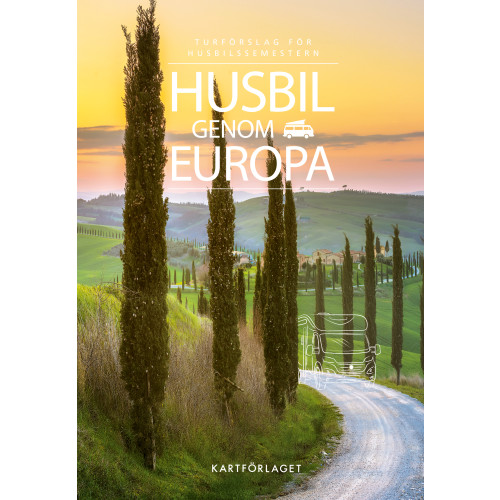 Kartförlaget Husbil genom Europa : turförslag för husbilssemestern 2023 (bok, flexband)