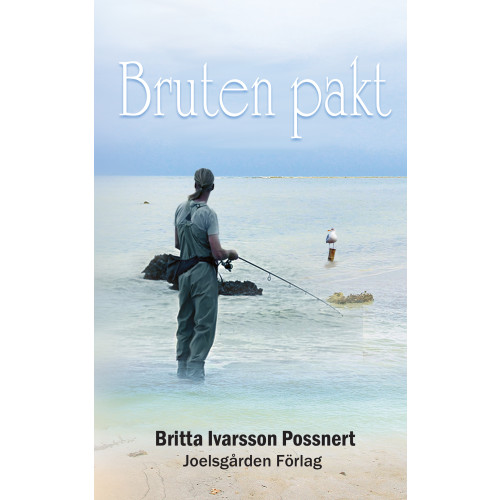 Britta Ivarsson Possnert Bruten pakt (häftad)