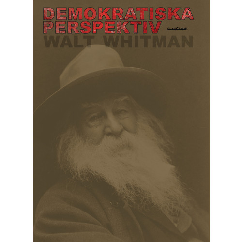 Walt Whitman Demokratiska perspektiv (häftad)