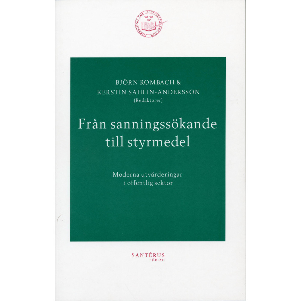 Produktbild för Från sanningssökande till styrmedel - Moderna utvärderingar i offentlig sek (häftad)