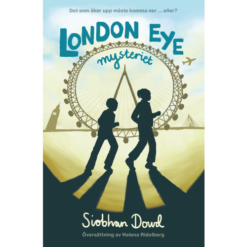 Siobhan Dowd London Eye-mysteriet (inbunden)