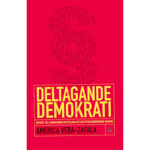 America Vera-Zavala Deltagande demokrati (häftad)