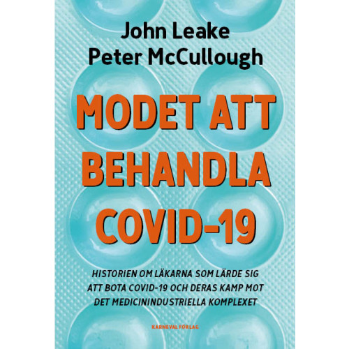 John Leake Modet att behandla covid-19 (bok, danskt band)