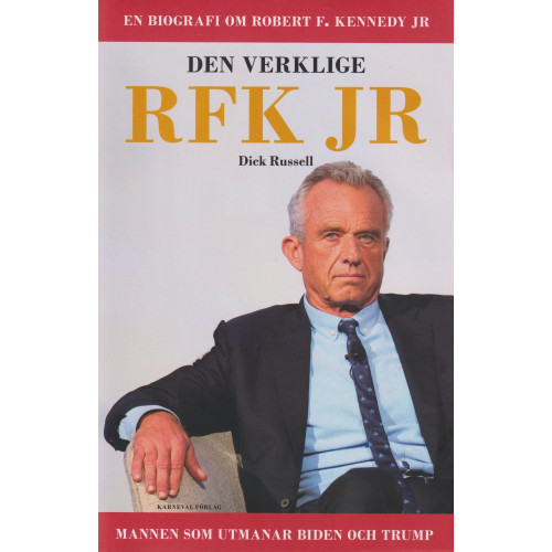 Dick Russell Den verklige RFK jr (inbunden)
