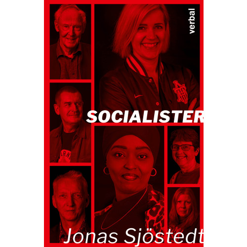 Jonas Sjöstedt Socialister (inbunden)