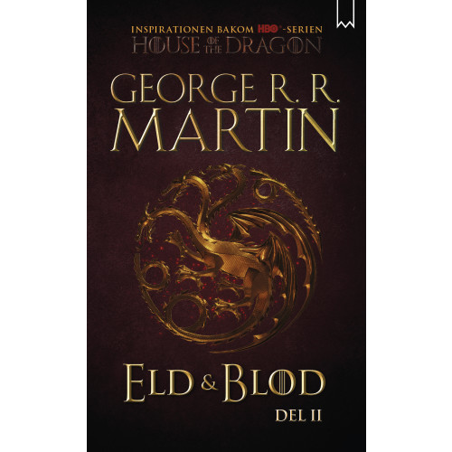 George R.R. Martin Eld & blod : historien om huset Targaryen. Del II (pocket)