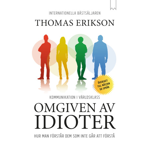 Thomas Erikson Omgiven av idioter : hur man förstår dem som inte går att förstå (pocket)