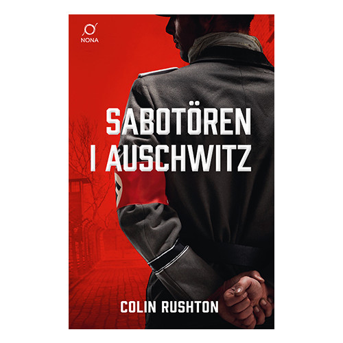 Colin Rushton Sabotören i Auschwitz (pocket)