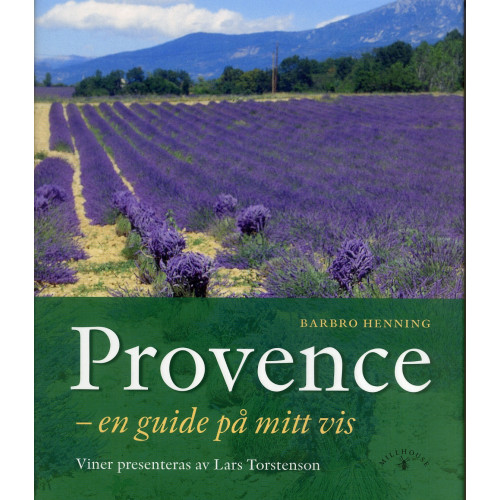 Millhouse Förlag Provence : en guide på mitt vis (inbunden)