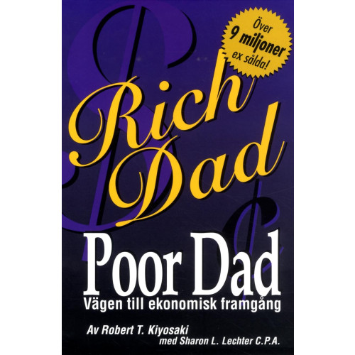 Robert T Kiyosaki Rich Dad, Poor Dad Vägen till ekonomisk framgång (häftad)