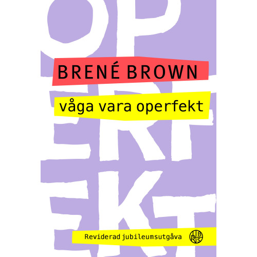 Brene Brown Våga vara operfekt (bok, danskt band)