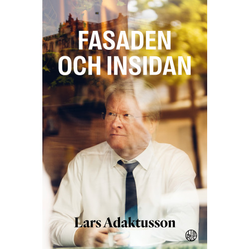 Lars Adaktusson Fasaden och insidan (inbunden)