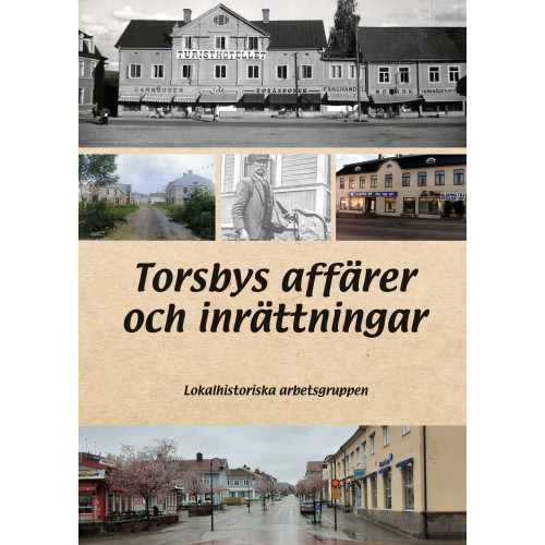 Norlén & Slottner Torsbys affärer och inrättningar (häftad)