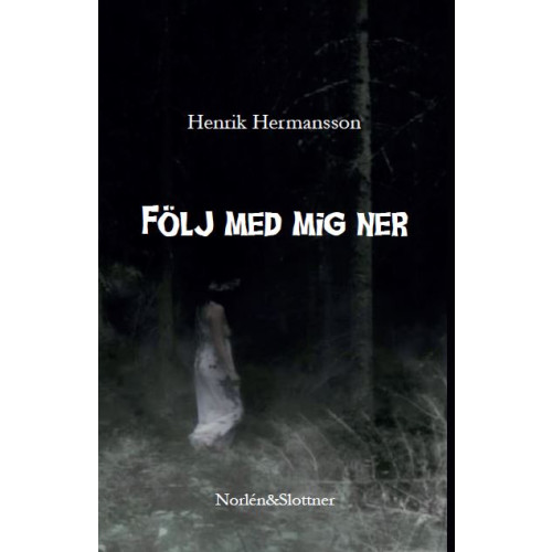 Henrik Hermansson Följ med mig ner (bok, danskt band)