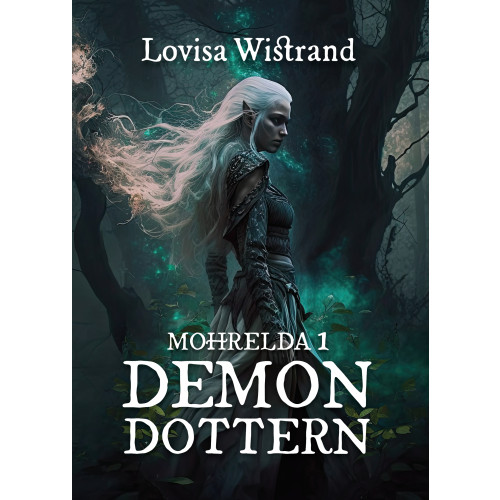 Lovisa Wistrand Mohrelda 1. Demondottern (bok, danskt band)