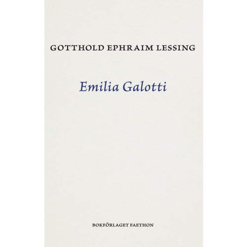 Lessing Gotthold Ephraim Emilia Galotti (bok, danskt band)