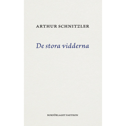 Arthur Schnitzler De stora vidderna : tragikomedi i fem akter (bok, danskt band)