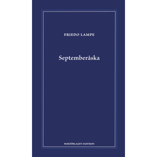Friedo Lampe Septemberåska (inbunden)