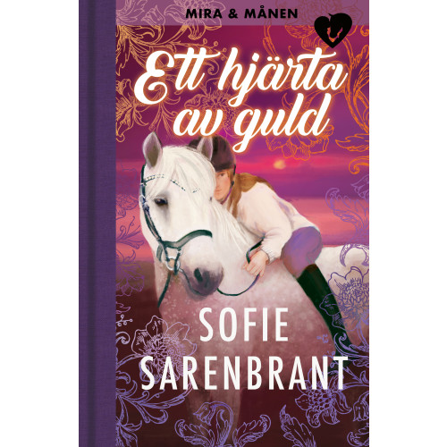 Sofie Sarenbrant Ett hjärta av guld (bok, kartonnage)
