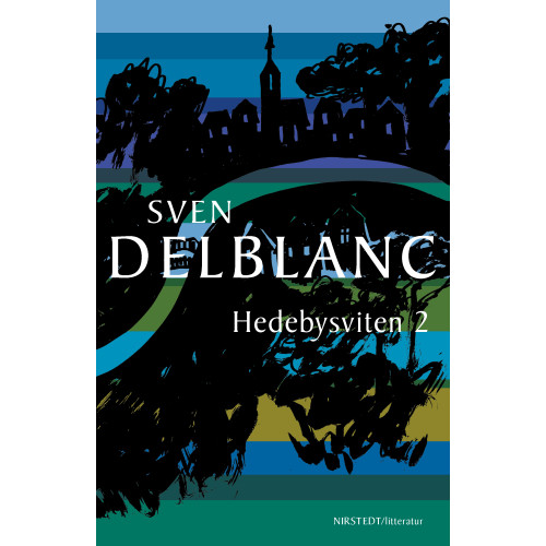 Sven Delblanc Hedebysviten 2 (inbunden)
