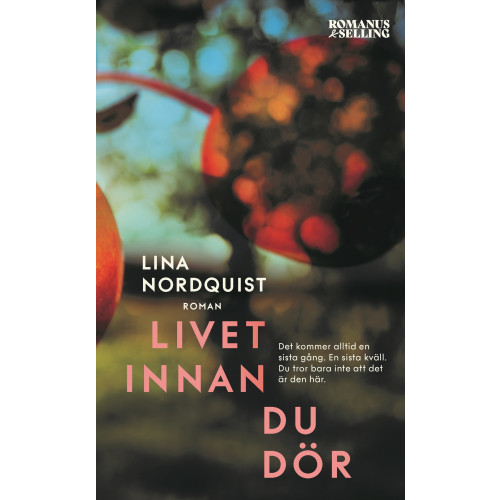 Lina Nordquist Livet innan du dör (pocket)