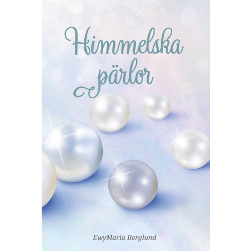 EwyMaria Berglund Himmelska pärlor (bok, danskt band)
