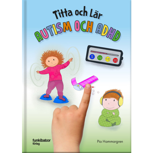 Pia Hammargren Titta och lär – Autism ADHD (inbunden)