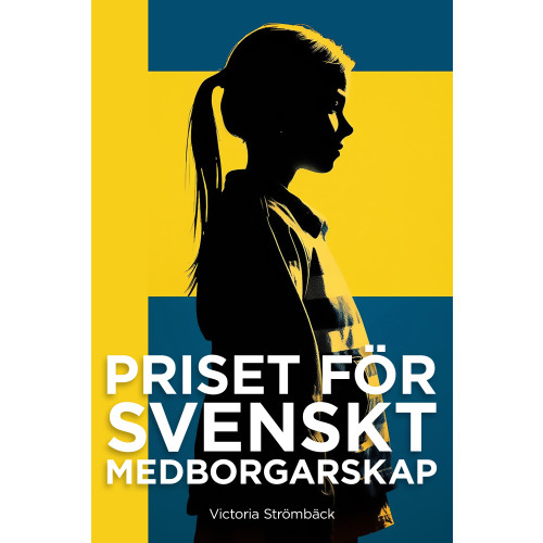 Victoria Strömbäck Priset för svenskt medborgarskap (bok, storpocket)