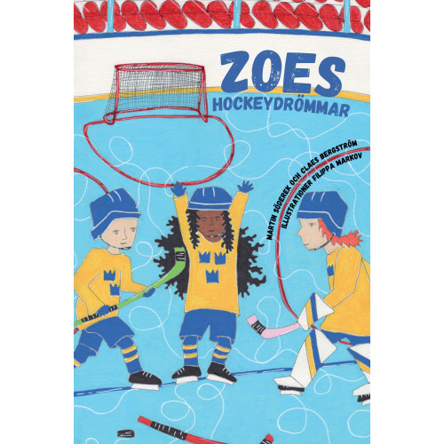 Martin Söderek Zoes Hockeydrömmar (inbunden)