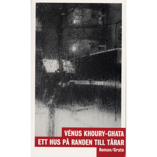 Vénus Khoury-Ghata Ett hus på randen till tårar (bok, flexband)
