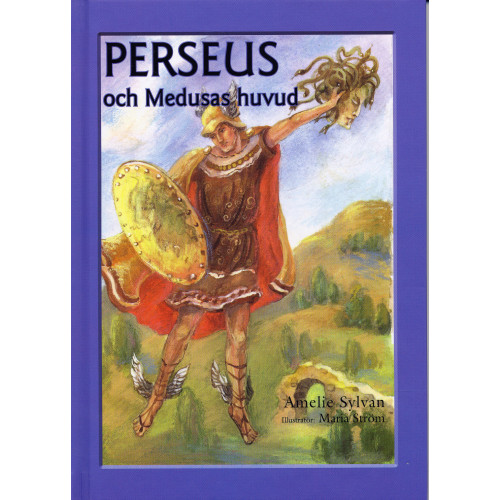 Kultur för barn Sverige Perseus och Medusas huvud (bok, kartonnage)