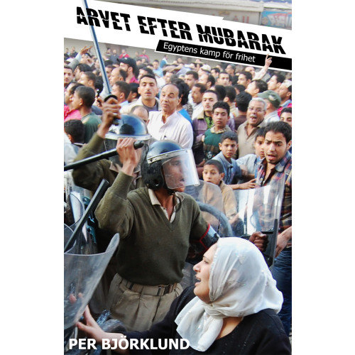 Verbal Förlag Arvet efter Mubarak : egyptens kamp för frihet (bok, danskt band)