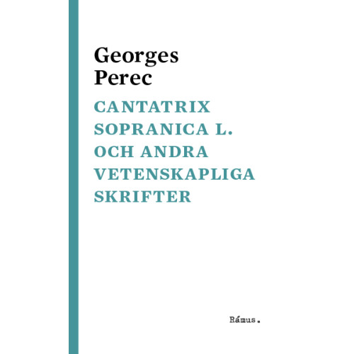 Georges Perec Cantatrix Sopranica L. (inbunden)
