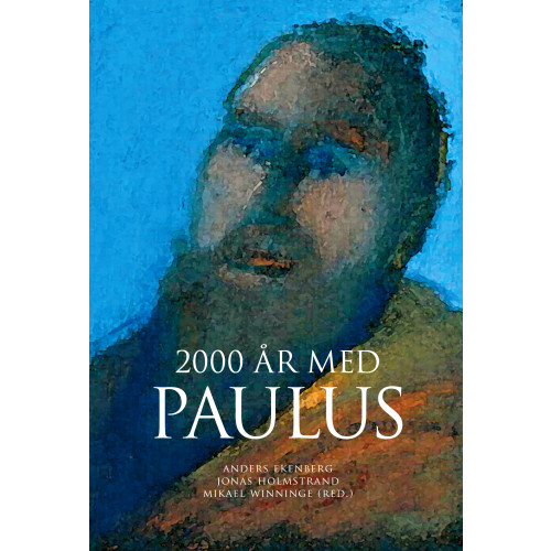 Bibelsällskapets Förlag 2000 år med Paulus (bok, danskt band)