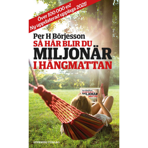Per H Börjesson Så här blir du miljonär i hängmattan (pocket)