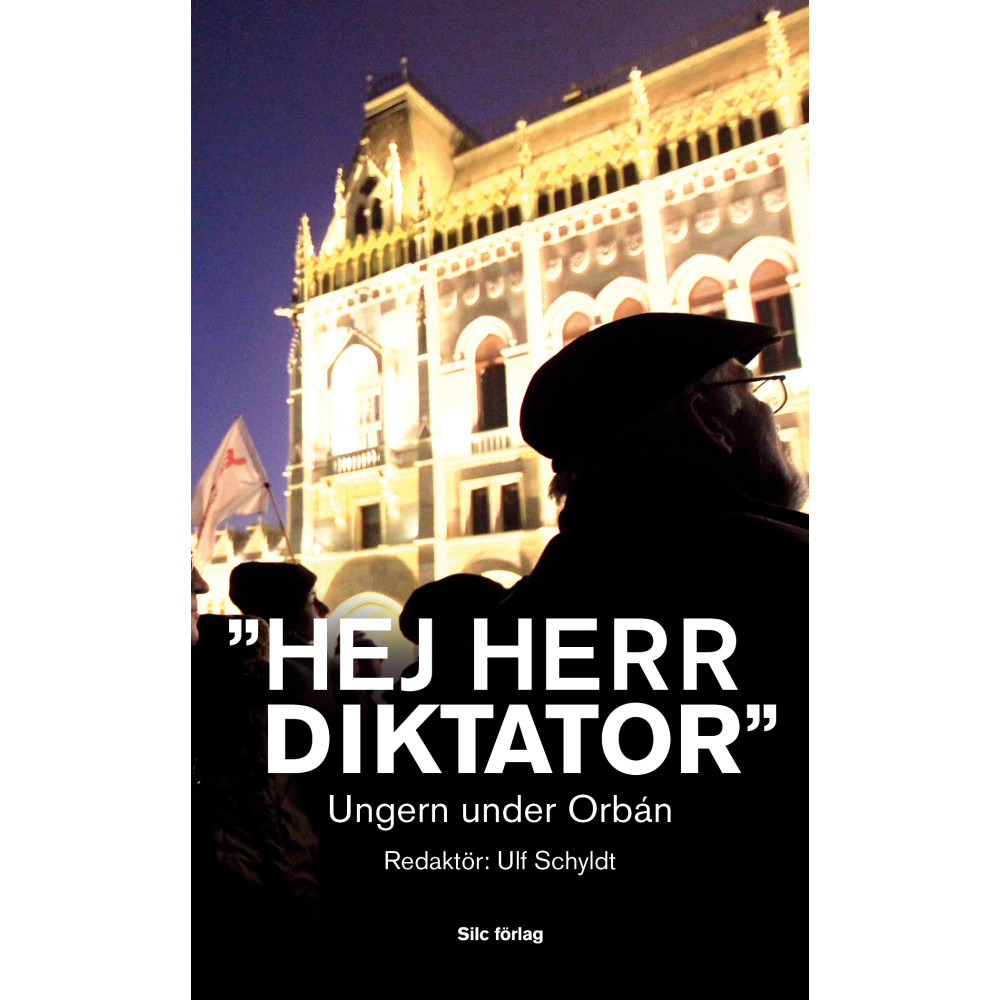 Produktbild för "Hej Herr Diktator" : Ungern under Orbán (pocket)